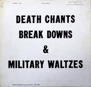 Death Chants, Breakdowns and Military Waltzes