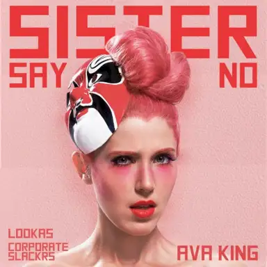 Sister Say No