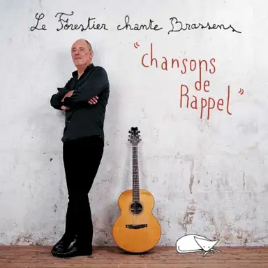 Le Forestier chante Brassens : Chansons de rappel