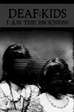 I am the Sickness