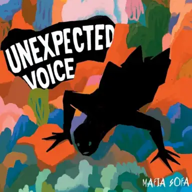 Unexpected Voice