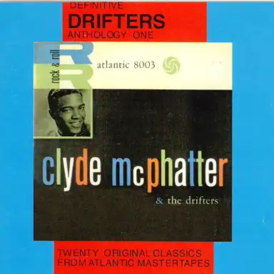 Clyde McPhatter & The Drifters