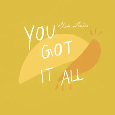 You Got It All