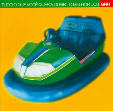 Tudo o que você queria ouvir - O Melhor dos GNR