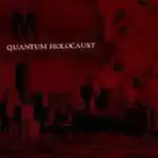 Quantum Holocaust: World Domination
