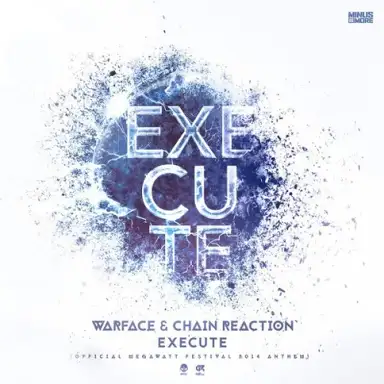 Execute (Official Megawatt Festival 2014 Anthem)