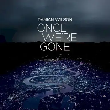Once We’re Gone