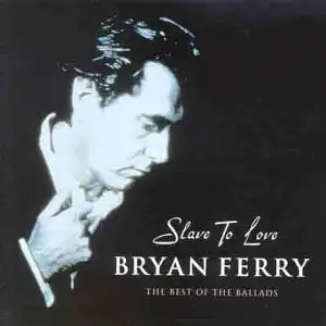 Slave to Love: The Best of the Ballads
