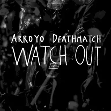 Watch Out