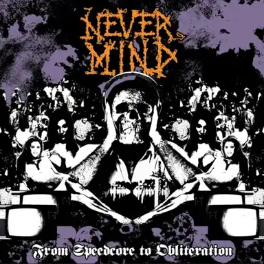 From Speedcore to Obliteration