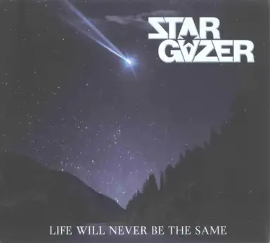 Life Will Never Be the Same