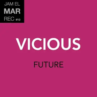 Vicious / Future