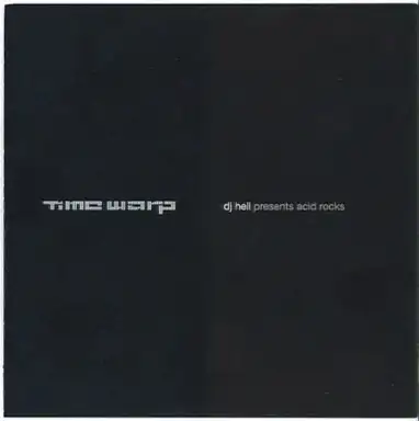 Time Warp: DJ Hell presents Acid Rocks