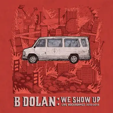 We Show Up: Live Recordings 2013-2015