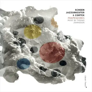 Frameworks: Music by Thomas Johansson