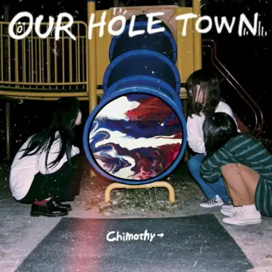 OUR HOLE TOWN