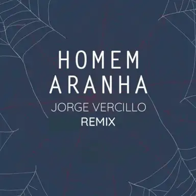 Homem Aranha (Remix)
