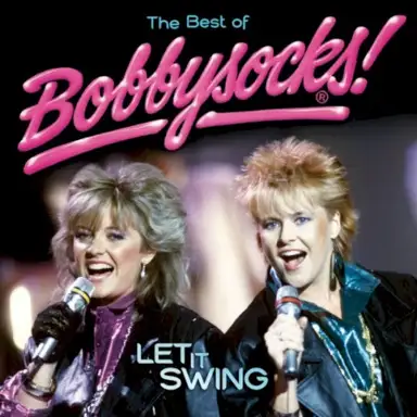 Let It Swing: The Best of Bobbysocks!