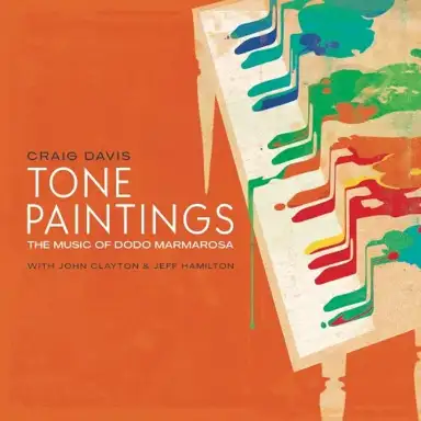 Tone Paintings: The Music of Dodo Marmarosa
