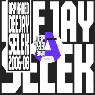 orphaned deejay selek 2006–08