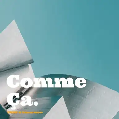 comme ça.