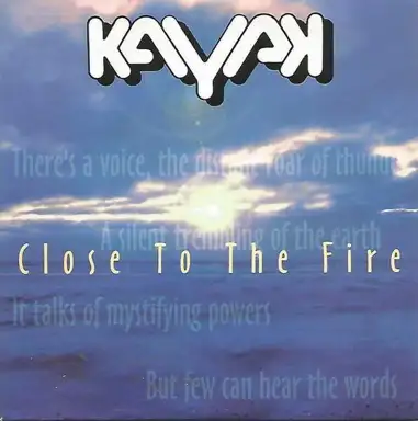 Close to the Fire