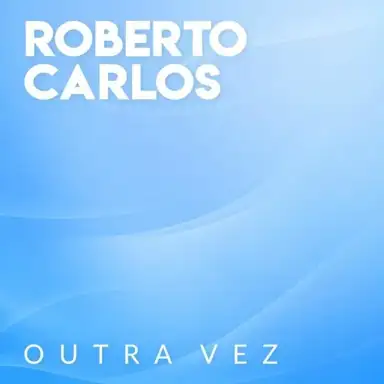 Outra Vez