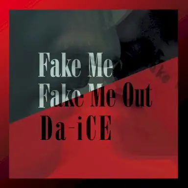 Fake Me Fake Me Out