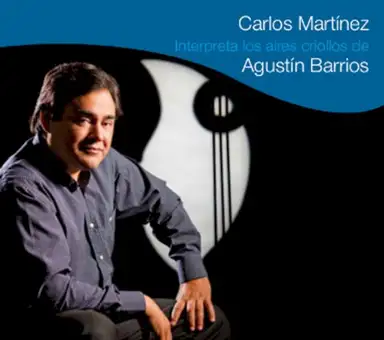 Carlos Martínez interpreta los aires criollos de Agustín Barrios