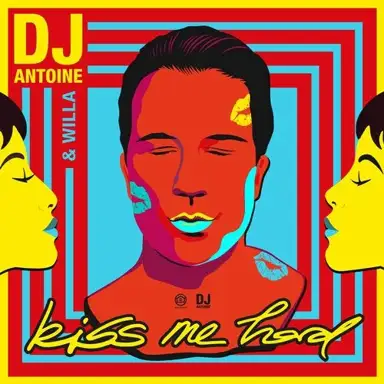 Kiss Me Hard (DJ Antoine vs Mad Mark 2k20 Mix)