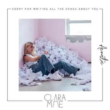 Sorry for Writing All the Songs About You (acoustic)