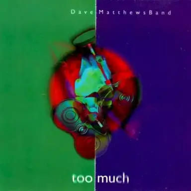 Too Much