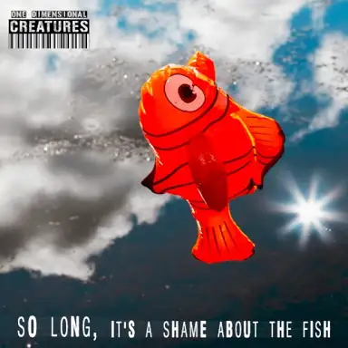 So Long, it's a Shame About the Fish