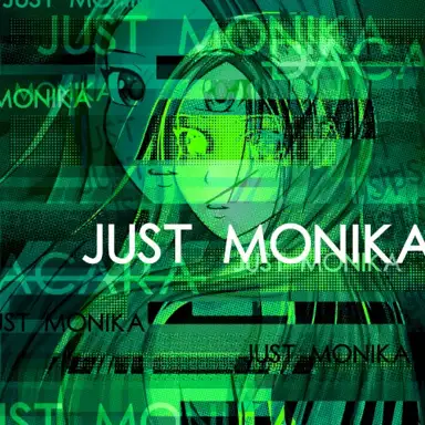 JUST MONIKA
