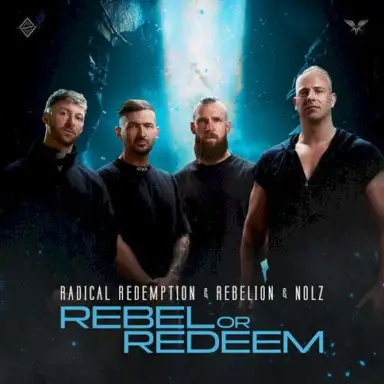 Rebel Or Redeem
