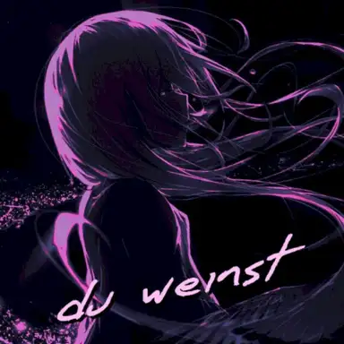 Du weinst