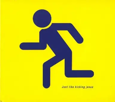 Just Like Kicking Jesus