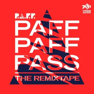 PAFF PAFF PASS: The Remixtape