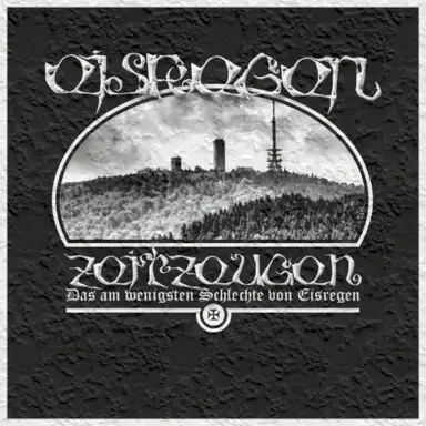 Zeitzeugen (Das am wenigsten Schlechte von Eisregen) Best Of