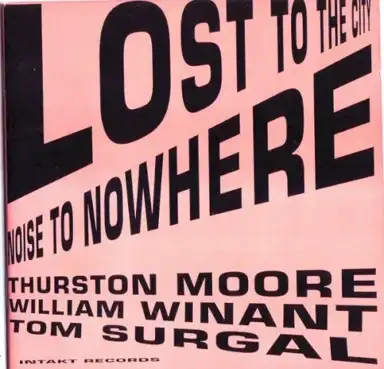 Lost to the City / Noise to Nowhere
