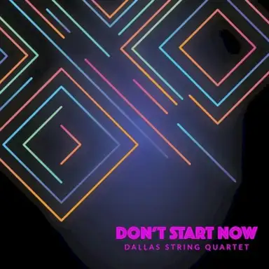 Don’t Start Now