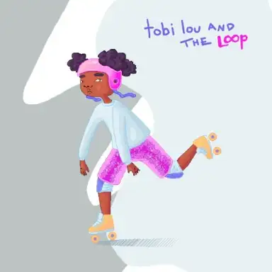 Tobi Lou and the Loop