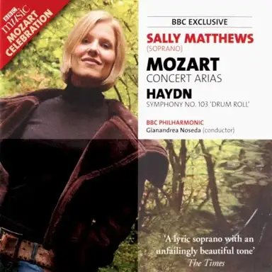 BBC Music, Volume 15, Number 4: Mozart: Concert Arias / Haydn: Symphony no. 103 ‘Drum Roll’