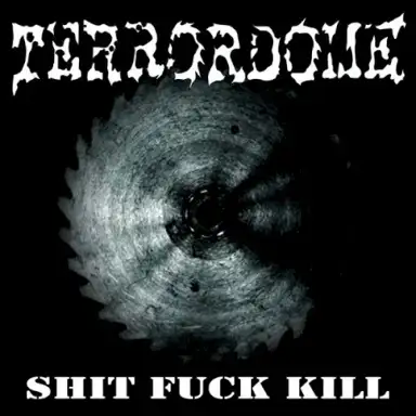 Shit Fuck Kill
