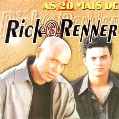 As 20 Mais De Rick & Renner