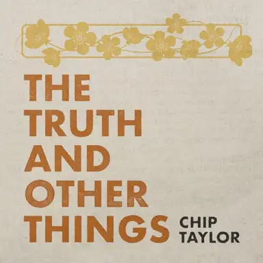 The Truth and Other Things