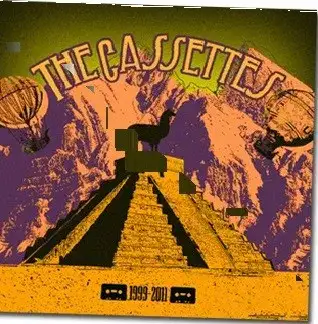 The Cassettes 1999-2011