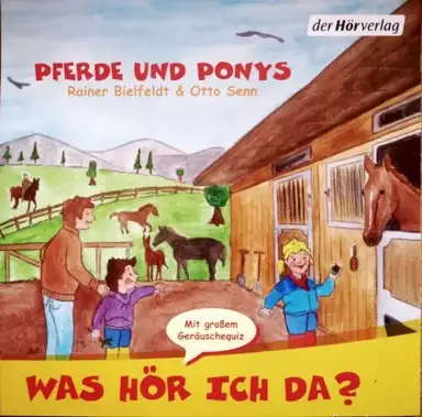 Was hör ich da? Pferde und Ponys