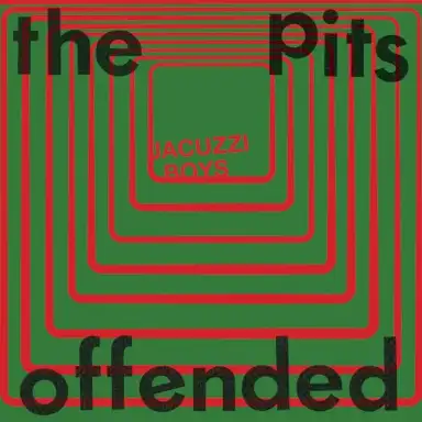 The Pits / Offended