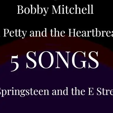 Midnight Sessions: Bobby Does Tom Petty and Bruce Springsteen